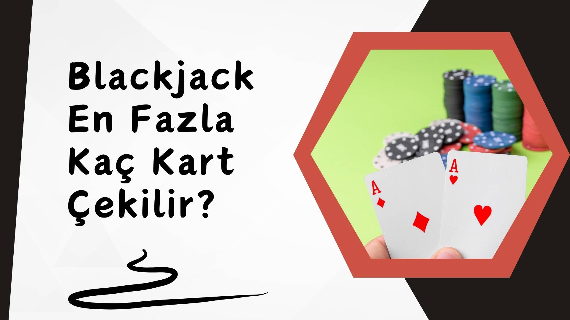 Blackjack En Fazla Kaç Kart Çekilir Sorusu Yanıt Buluyor!